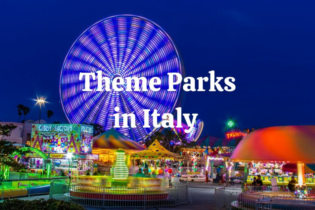 Theme Parks in italy